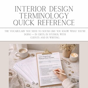 May include: An interior design guide titled "Interior Design Terminology Quick Reference" by De'Valence Designs. The image features a clipboard with a checklist, a coffee cup, and a lit candle. The guide is for students.