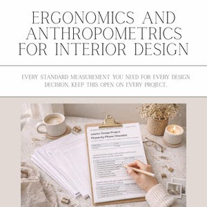 Ergonomics & Anthropometrics - interior design student reference - measurements guide - PDF