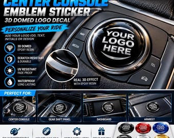 Custom Center Console Emblem Sticker, 3D Domed Logo Decal for Car Interior