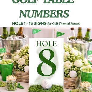 May include: Printable golf table numbers with the text "HOLE 8" in a dark green font. The image includes golf balls, small flags, and floral arrangements, with text at the bottom reading "BIRTHDAY", "BABY SHOWER", and "WEDDING".