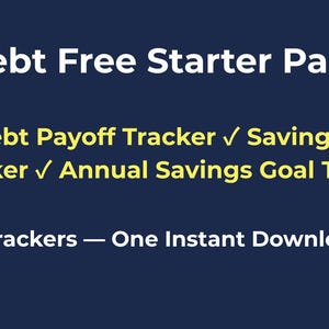 Op de afbeelding: Een marineblauwe afbeelding met witte tekst "Debt Free Starter Pack". Het bevat "Debt Payoff Tracker", "Savings Goal Tracker" en "Annual Savings Goal Tracker". De afbeelding vermeldt ook "3 Trackers - One Instant Download".