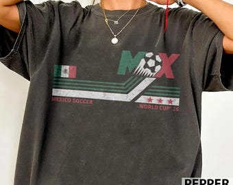 Mexico Soccer World Vintage Comfort Colors Shirt, 90s Soccer Team World Graphic Tee, World Cup 2026 Graphic Tee International Soccer Shirt