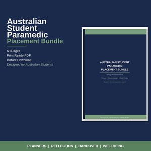 May include: A digital product bundle titled "Australian Student Paramedic Placement Bundle." The cover features text in white and green on a dark blue background. The bundle includes a 60-page printable workbook, reflection journals, and clinical trackers, designed for Australian students.