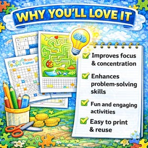 May include: A colorful image promoting brain-training activities. It features puzzle sheets, a notepad with bullet points, pencils, scissors, and coins. The text reads "WHY YOU'LL LOVE IT" and highlights benefits like improved focus and problem-solving skills.