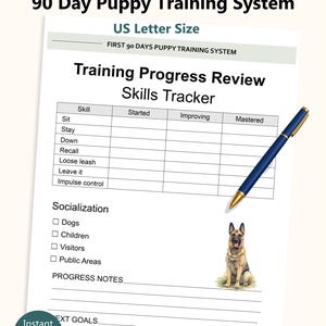 May include: A printable 90-day puppy training system on US Letter size paper. The document includes a skills tracker to monitor progress on skills like sit, stay, and recall. A pen rests on the page, and a German Shepherd illustration is at the bottom.