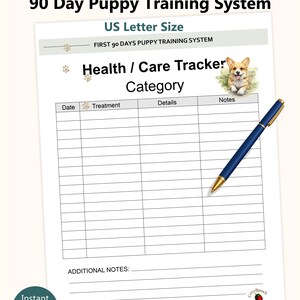 May include: A printable PDF document titled "90 Day Puppy Training System" with a "Health / Care Tracker" section. The document includes a grid for tracking dates, treatments, details, and notes. A blue pen with a gold tip rests on the page. The document is US Letter size.