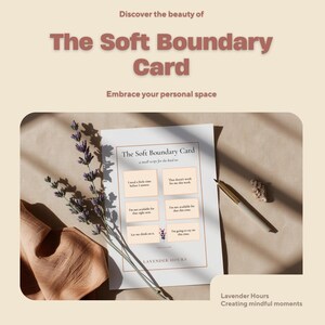 May include: A white card titled "The Soft Boundary Card" with text and prompts, accompanied by a pen, lavender sprig, and fabric. The card's title is in a large, bold font. The image has a neutral, calming aesthetic.
