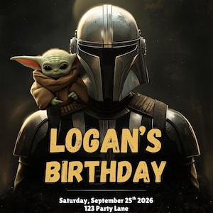 May include: A digital birthday invitation featuring The Mandalorian and Grogu. The text reads "May the Force Be With You" and "Logan's Birthday". The date, time, and RSVP information are also included.