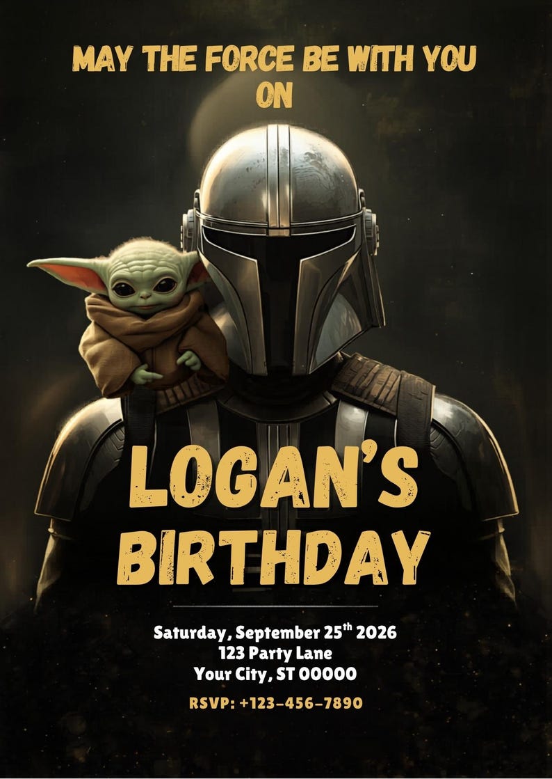 May include: A digital birthday invitation featuring The Mandalorian and Grogu. The text reads "May the Force Be With You" and "Logan's Birthday". The date, time, and RSVP information are also included.