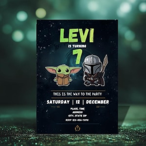 May include: A dark blue birthday party invitation featuring the name "LEVI" in green, the number "7", and the phrase "IS TURNING". The invitation includes illustrations of Grogu and The Mandalorian, with party details below.