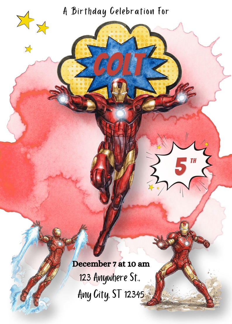 May include: A birthday celebration invitation featuring the Iron Man character. The invitation includes the name "COLT" in a comic book style speech bubble, the number "5th", and event details. The background has red watercolor splashes.