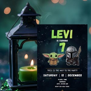 May include: A birthday party invitation featuring the name "LEVI" and the number "7" in green and white. The invitation includes illustrations of Grogu and the Mandalorian. The text "THIS IS THE WAY TO THE PARTY" is also present, along with the date and RSVP information.