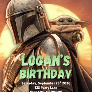 May include: A birthday invitation featuring The Mandalorian and Grogu from Star Wars. The text reads "May the Force Be With You On" and "Logan's Birthday" with the date, time, and RSVP information. The background is a sunset.