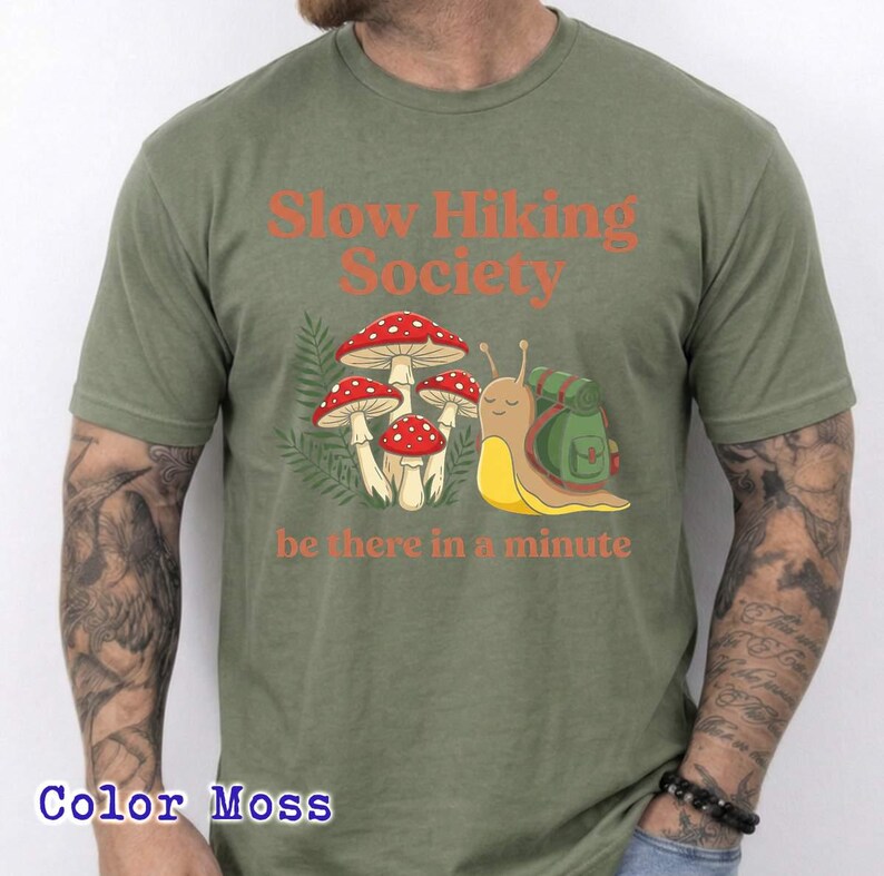 Slow Hiking Unisex T-shirt, Slow Hiking Society be there in a minute, Backpacking Snail, Mushroom & Ferns, Whimsical Forestcore Bild 14