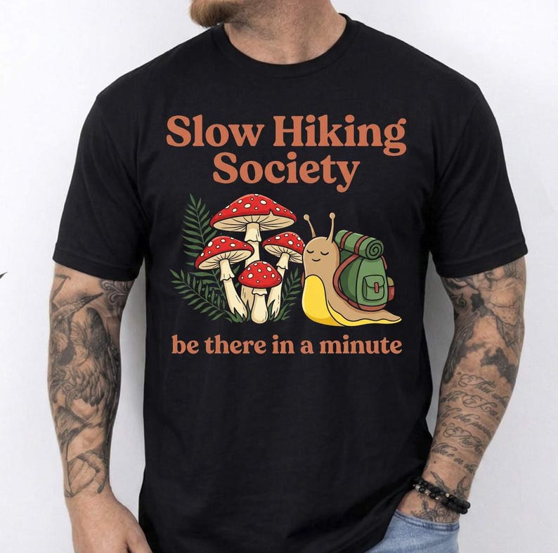 Slow Hiking Unisex T-shirt, Slow Hiking Society be there in a minute, Backpacking Snail, Mushroom & Ferns, Whimsical Forestcore Bild 9