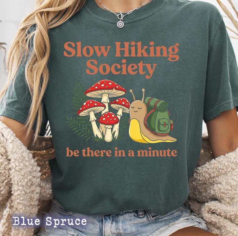 Slow Hiking Unisex T-shirt, Slow Hiking Society be there in a minute, Backpacking Snail, Mushroom & Ferns, Whimsical Forestcore Bild 12