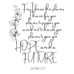 Jeremiah 29:11 Black and White Floral Scripture Digital Print