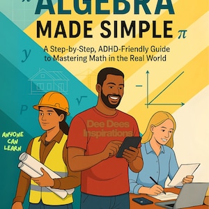 Algebra einfach gemacht | ADHS-freundlicher Mathe-Leitfaden für jedes Alter | Anwendungen & Lerntipps aus dem echten Leben