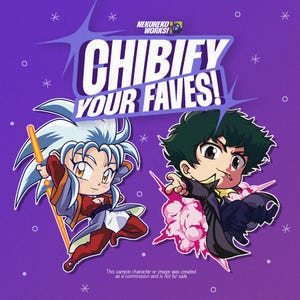 May include: A purple graphic featuring two chibi-style anime characters. The text "CHIBIFY YOUR FAVES!" is displayed prominently. The image includes the text "NEKONEKO WORKS!" and a disclaimer at the bottom.