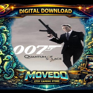 May include: Digital download graphic with a James Bond theme. The image includes the text "DIGITAL DOWNLOAD", the "007 Quantum of Solace" logo, and a figure holding a gun. The frame has seahorses and a gaming store logo.