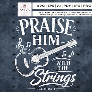 Prijs hem met snaren SVG, sublimatie van christelijke muziek, bijbelPsalm 150:4 shirt png-silhouet, circuit, png, jpg, dxf (digitale download)