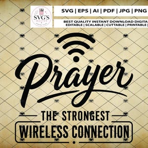 May include: A digital graphic file featuring the black text Prayer with a Wi-Fi symbol above it and the text THE STRONGEST WIRELESS CONNECTION below, set against a beige background with a black diamond grid pattern containing small heart icons.