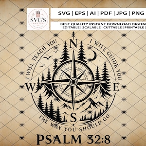 May include: A black and white digital design featuring a compass rose, mountains, trees, and the text "I WILL TEACH YOU, I WILL GUIDE YOU, THE WAY YOU SHOULD GO, PSALM 32:8". The design is on a beige background with a diamond pattern.