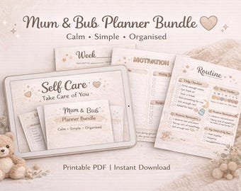 May include: A digital planner bundle with the text "Mum & Bub Planner Bundle" and "Self Care". The image includes a tablet, several printable pages with checklists, and a teddy bear. The planner's theme is calm, simple, and organized.
