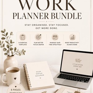 Op de afbeelding: Een werkplannerbundel met een laptop, notitieboekjes en een koffiemok. De afbeelding bevat tekst met de tekst "Work Planner Bundle", "Plan Focus Succeed" en "Little Steps Every Day". Het kleurenschema is neutraal met beige en bruine tinten.