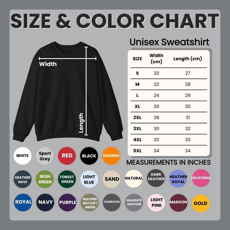 May include: A black unisex sweatshirt with a size and color chart. The chart shows measurements in centimeters and inches. Available colors include white, sport grey, red, black, and orange.