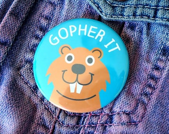 Gopher It Badge, Motivational Badge