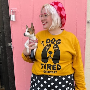 DOG TIRED EVERYDAY Cosy Mustard Sweatshirt image 1