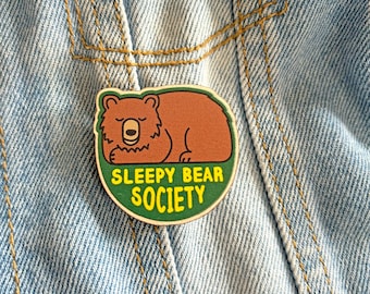 Sleepy Bear Society Wooden Pin Badge