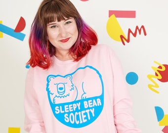 Sleepy Bear Society Unisex Sweatshirt