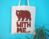 Bear Tote tas, zeefdruk Tote tas, dierlijke illustratie Tote, Shopping Tote tas, beer met Me Tote, grappige Tote, typografie Tote, offerte Tote