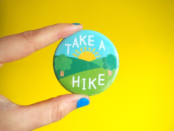 Kitűző - Take a hike Kitűző - Take a hike