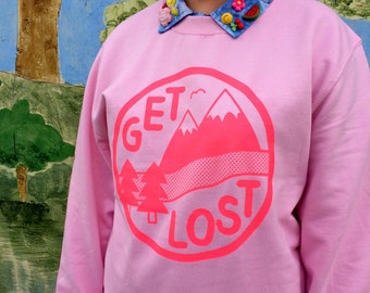 Get Lost Pink Sweatshirt