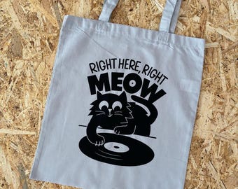 Right Here Right Meow Cat Tote Bag