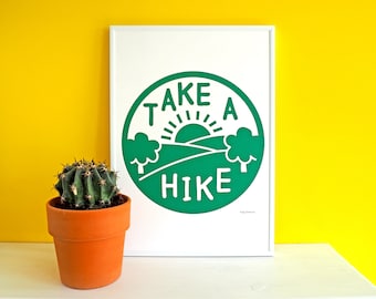 Take a Hike Siebdruck, Abenteuer Poster, erkunden Kunstdruck, Wandern Poster Druck, grüne Natur Siebdruck, lustiger Siebdruck, lustige Kunst