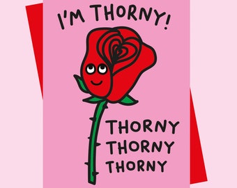 Funny Valentine's Day Card - I’m Thorny Rose Card