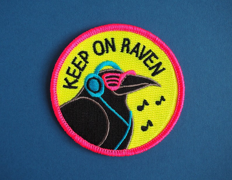 Keep On Raven Iron On Patch, Raver Patch, Raving Patch, Funny Bird Patch, Neon Patch, Music Patch, Embroidered Patch, Pun Patch, Cute Patch image 1