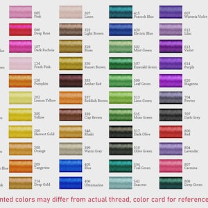 May include: Color chart featuring a wide array of thread colors, each labeled with a number and name. The chart includes shades of white, pink, red, blue, green, yellow, and purple. Text at the bottom states, "Printed colors may differ from actual thread, color card for reference only."