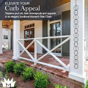 May include: A black rain chain with a series of connected, open-circle shapes hangs from a porch. The porch has white railings and columns, with a brick base and green shrubbery. The text "ELEVATE YOUR Curb Appeal" is at the top.