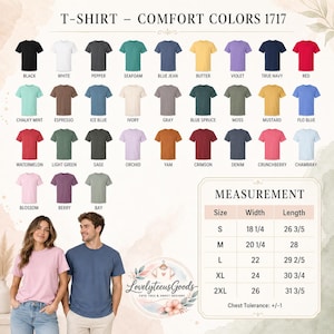 May include: A variety of Comfort Colors 1717 t-shirts in various colors, including black, white, and red. The image also displays a size chart with measurements in inches for sizes S through 2XL. A man and woman model the shirts.