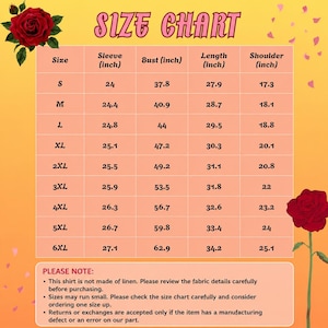 May include: A size chart table on a yellow background with red rose illustrations. The chart lists sizes S through 6XL with measurements in inches for sleeve, bust, length, and shoulder. Text includes SIZE CHART and a note about fabric and returns.