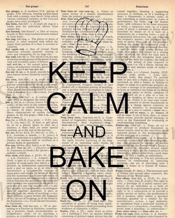 Items similar to Vintage Dictionary Keep Calm & Bake On Print plus