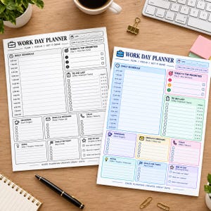 May include: Two Work Day Planner sheets featuring sections for daily schedules, top priorities, to-do lists, reminders, emails, calls, notes, and goals. One sheet is black and white, while the other uses color-coded boxes for each section.