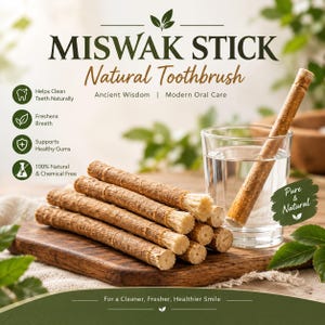 May include: A collection of brown, fibrous Miswak sticks, one placed in a clear glass of water, with text reading MISWAK STICK Natural Toothbrush, Ancient Wisdom, Modern Oral Care, Helps Clean Teeth Naturally, Freshens Breath, Supports Healthy Gums.