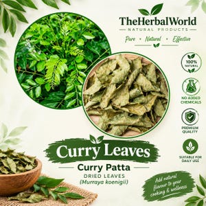 May include: A product display featuring fresh green curry leaves in a circular frame and dried curry leaves in a wooden bowl. Text includes TheHerbalWorld, Curry Leaves, Curry Patta, and Murraya koenigii, with icons indicating 100% natural, no added chemicals, and premium quality.