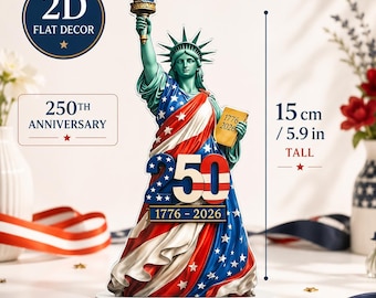 2D Flat Statue of Liberty 250th Anniversary Acrylic Ornament, 1776 2026 Patriotic American Flag Desk Decor Collectible Gift for Home Office